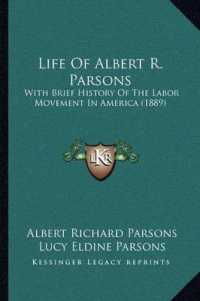Life of Albert R. Parsons : With Brief History of the Labor Movement in America (1889)