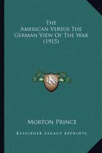The American Versus the German View of the War (1915)