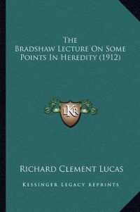 The Bradshaw Lecture on Some Points in Heredity (1912)