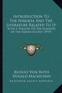 Introduction to the Nirukta and the Literature Related to It : With a Treatise on the Elements of the Indian Accent (1919)