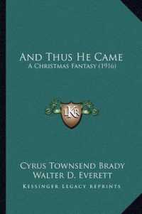 And Thus He Came : A Christmas Fantasy (1916)