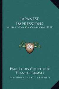 Japanese Impressions : With a Note on Confucius (1921)