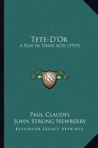 Tete-D'Or : A Play in Three Acts (1919)