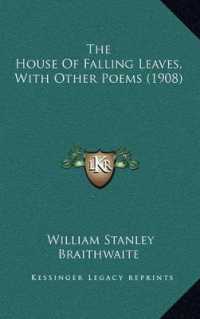The House of Falling Leaves， with Other Poems (1908)