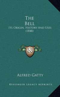The Bell : Its Origin, History and Uses (1848)