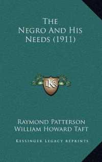 The Negro and His Needs (1911)