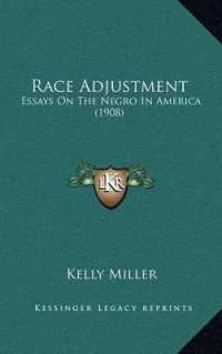 Race Adjustment : Essays on the Negro in America (1908)