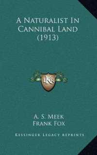 A Naturalist in Cannibal Land (1913)