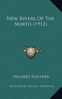 New Rivers of the North (1912)