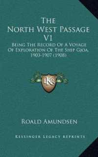 The North West Passage V1 : Being the Record of a Voyage of Exploration of the Ship Gjoa， 1903-1907 (1908)