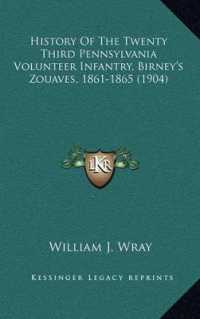 History of the Twenty Third Pennsylvania Volunteer Infantry， Birney's Zouaves， 1861-1865 (1904)