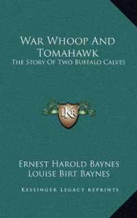 War Whoop and Tomahawk : The Story of Two Buffalo Calves