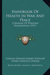 Handbook of Health in War and Peace : A Manual of Personal Preparedness (1917)