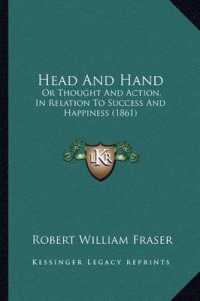 Head and Hand : Or Thought and Action， in Relation to Success and Happiness (1861)