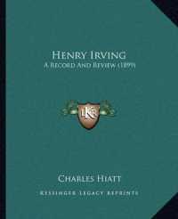 Henry Irving : A Record and Review (1899)