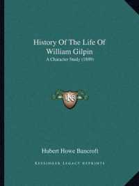 History of the Life of William Gilpin : A Character Study (1889)