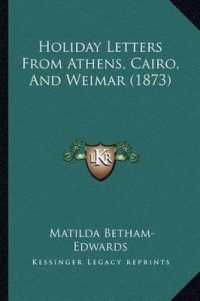 Holiday Letters from Athens， Cairo， and Weimar (1873)