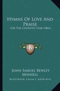 Hymns of Love and Praise : For the Church's Year (1866)