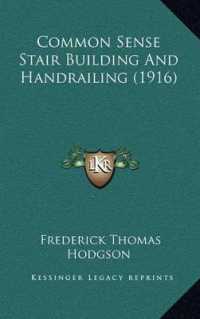 Common Sense Stair Building and Handrailing (1916)