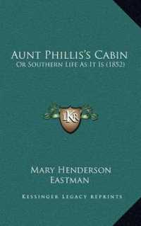 Aunt Phillis's Cabin : Or Southern Life as It Is (1852)