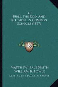 The Bible， the Rod， and Religion， in Common Schools (1847)