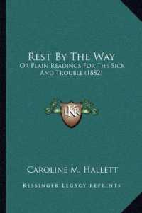 Rest by the Way : Or Plain Readings for the Sick and Trouble (1882)