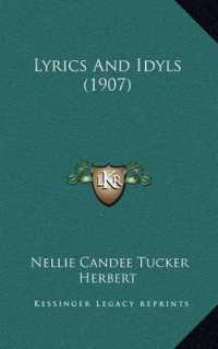 Lyrics and Idyls (1907)