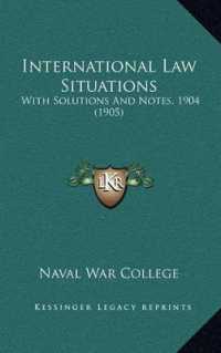 International Law Situations : With Solutions and Notes， 1904 (1905)