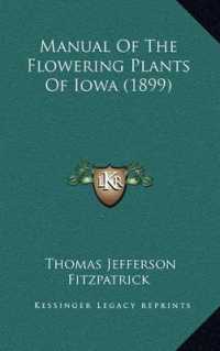 Manual of the Flowering Plants of Iowa (1899)