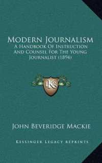 Modern Journalism : A Handbook of Instruction and Counsel for the Young Journalist (1894)