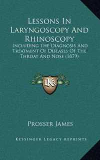 Lessons in Laryngoscopy and Rhinoscopy : Including the Diagnosis and Treatment of Diseases of the Throat and Nose (1879)