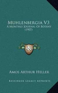 Muhlenbergia V3 : A Monthly Journal of Botany (1907)