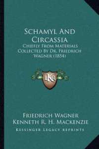 Schamyl and Circassia : Chiefly from Materials Collected by Dr. Friedrich Wagner (1854)