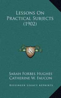 Lessons on Practical Subjects (1902)