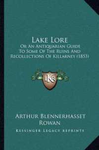 Lake Lore : Or an Antiquarian Guide to Some of the Ruins and Recollections of Killarney (1853)