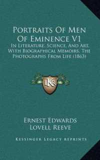 Portraits of Men of Eminence V1 : In Literature， Science， and Art， with Biographical Memoirs， the Photographs from Life (1863)