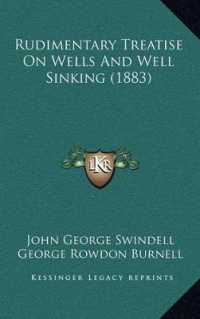 Rudimentary Treatise on Wells and Well Sinking (1883)