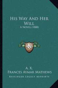 His Way and Her Will : A Novel (1888)