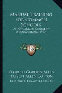 Manual Training for Common Schools : An Organized Course in Woodworking (1910)