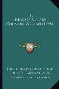 The Ideas of a Plain Country Woman (1908)