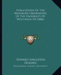 Publications of the Washburn Observatory of the University of Wisconsin V4 (1886)
