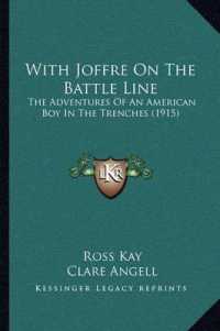 With Joffre on the Battle Line : The Adventures of an American Boy in the Trenches (1915)