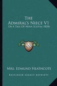 The Admiral's Niece V1 : Or a Tale of Nova Scotia (1858)