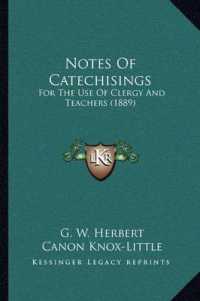 Notes of Catechisings : For the Use of Clergy and Teachers (1889)