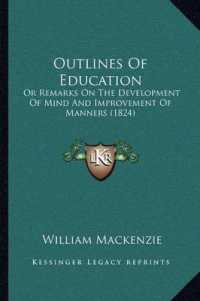 Outlines of Education : Or Remarks on the Development of Mind and Improvement of Manners (1824)