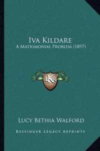 Iva Kildare : A Matrimonial Problem (1897)