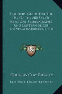 Teachers' Guide for the Use of the 600 Set of Keystone Stereographs and Lantern Slides : For Visual Instruction (1911)