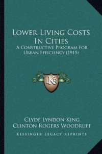 Lower Living Costs in Cities : A Constructive Program for Urban Efficiency (1915)