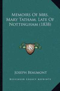 Memoirs of Mrs. Mary Tatham， Late of Nottingham (1838)