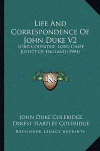Life and Correspondence of John Duke V2 : Lord Coleridge， Lord Chief Justice of England (1904)